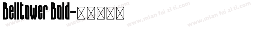 Belltower Bold字体转换